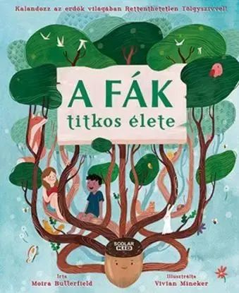 A fák titkos élete - Moira Butterfield