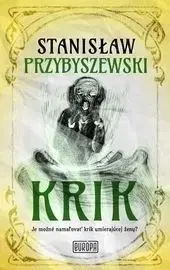 Krik - Stanislaw Przybyszewski, Tomáš Horváth