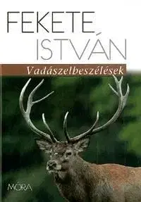 Vadászelbeszélések - István Fekete