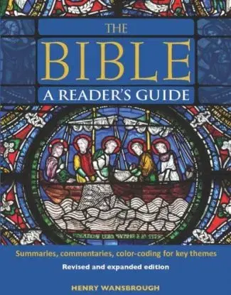 The Bible A Reader's Guide - Henry Wansbrough