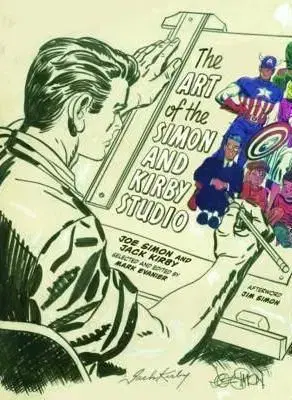Art of the Simon and Kirby Studio - Mark Evanier, Jack Kirby, Joe Simon
