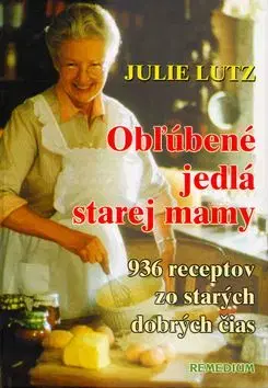 Obľúbené jedlá starej mamy - Lutz Juliet