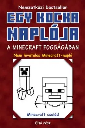 Egy kocka naplója 1: A Minecraft fogságában