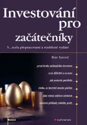 Investování pro začátečníky, 5., zcela přepracované a rozšířené vydání - Petr Syrový