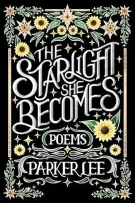 The Starlight She Becomes - Parker Lee