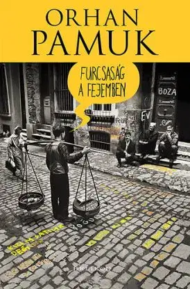 Furcsaság a fejemben - Orhan Pamuk