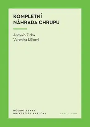 Kompletní náhrada chrupu - Antonín Zicha, Veronika Lišková