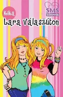 Lara válaszúton - Kika