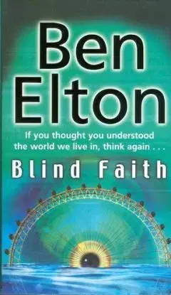 Blind Faith - Ben Elton