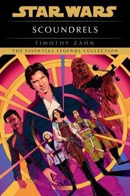 Star Wars: Scoundrels - Timothy Zahn