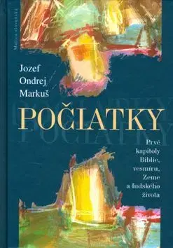 Počiatky - Jozef Ondrej Markuš