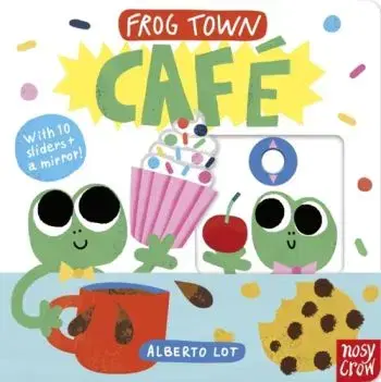 Frog Town: Cafe - Nosy Crow Ltd