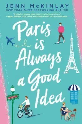 Paris Is Always A Good Idea - Jenn McKinlay