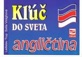 Kľúč do sveta angličtina - 2.vydanie - Ladislav Trup