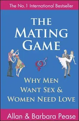 The Mating Game - Allan Pease, Barbara Pease