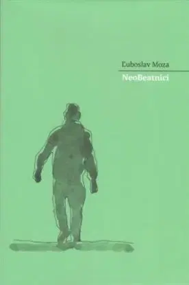 NeoBeatnici - Ľuboslav Moza