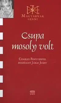Csupa mosoly volt - Judit Járai