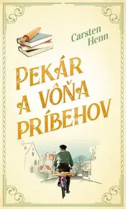 Pekár a vôňa príbehov - Carsten Henn, Erika Ridziová