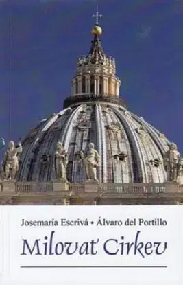 Milovať cirkev - Álvaro del Portillo, Josemaria Escrivá