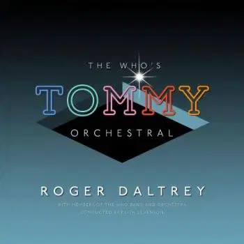Daltrey Roger - The Who's Tommy Orchestral CD - Roger Daltrey
