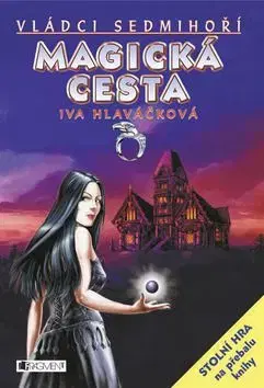 Magická cesta - Iva Hlaváčková