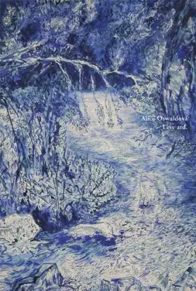 Lesy atď. - Alice Oswaldová