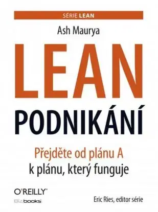 Lean podnikání - Ash Maurya