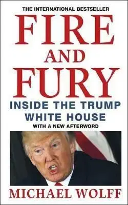 Fire and Fury - Michael Wolff
