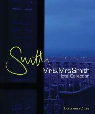 Mr And Mrs Smith Hotel Collec