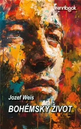 Bohémsky život - Jozef Weis