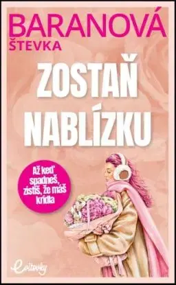 Zostaň nablízku - Štefánia Baranová