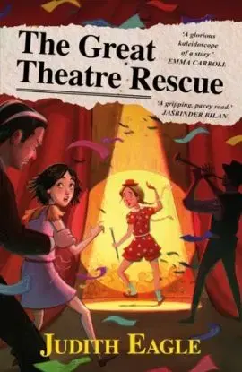 The Great Theatre Rescue - Judith Eagle