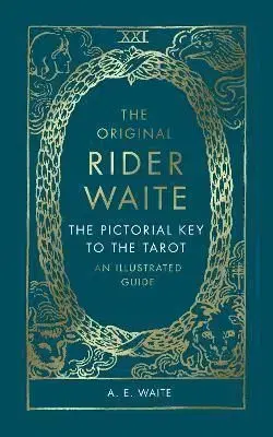 The Pictorial Key To The Tarot : An Illustrated Guide - Waite A.E.