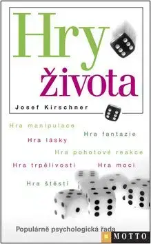 Hry života - Josef Kirschner