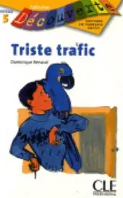 Decouverte 5 Triste Trafic - Dominique Renaud