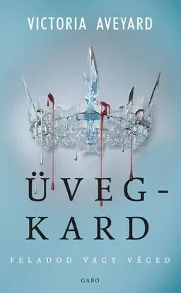 Üvegkard - Victoria Aveyard