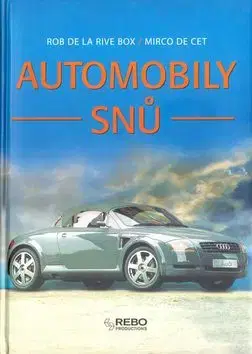 Automobily snů - Rob Box De La Rive