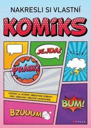 Nakresli si vlastní komiks, 2. vydání - Zuzana Neubauerová