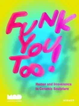 Funk You Too! - Miranda Driscoll