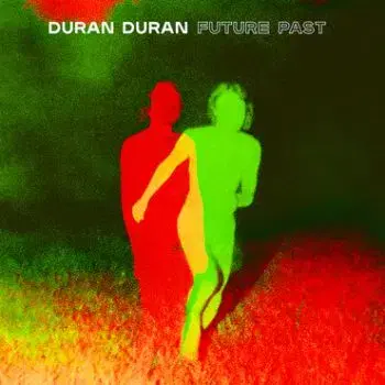 Duran Duran - Future Past (Solid White) LP - Duran Duran