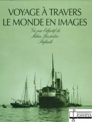 Voyage a travers le monde en - Eva Králíková, Marián Pauer