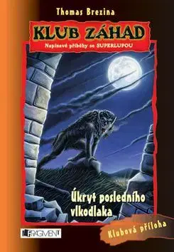 Úkryt posledního vlkodlaka - Thomas Brezina