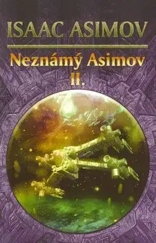 Neznámý Asimov II - Isaac Asimov