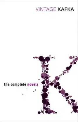 Complete Novels Kafka - Franz Kafka