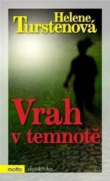 Vrah v temnotě - Helene Turstenová