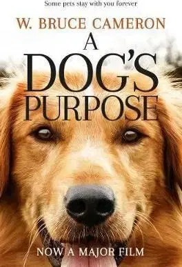 Dog`s Purpose - W. Bruce Cameron