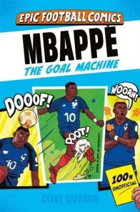 Mbappe - Clive Gifford