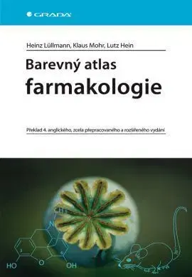 Barevný atlas farmakologie - Lutz Hein, Heinz Lüllmann, Klaus Mohr
