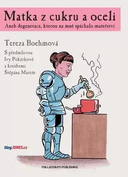 Matka z cukru a oceli - Tereza Boehmová