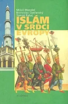 Islám v srdci Evropy - Miloš Mendel